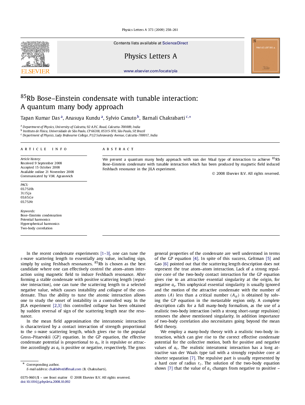 85Rb Bose-Einstein condensate with tunable interaction: A quantum many body approach