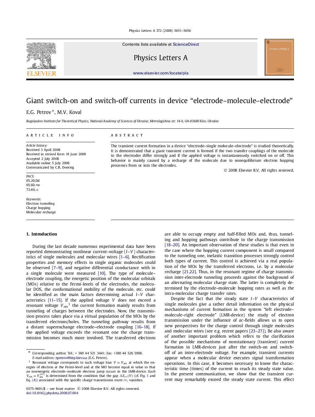 Giant switch-on and switch-off currents in device “electrode-molecule-electrode”