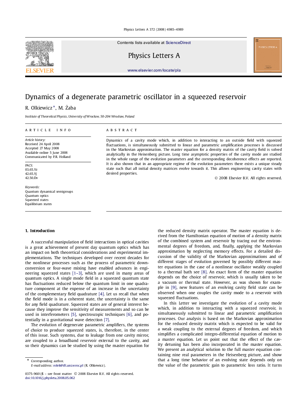 Dynamics of a degenerate parametric oscillator in a squeezed reservoir