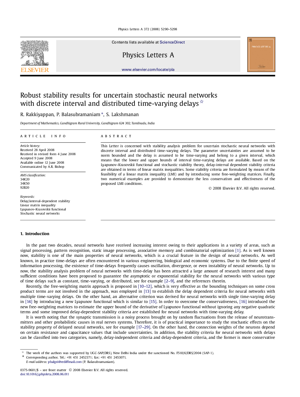 Robust stability results for uncertain stochastic neural networks with discrete interval and distributed time-varying delays 