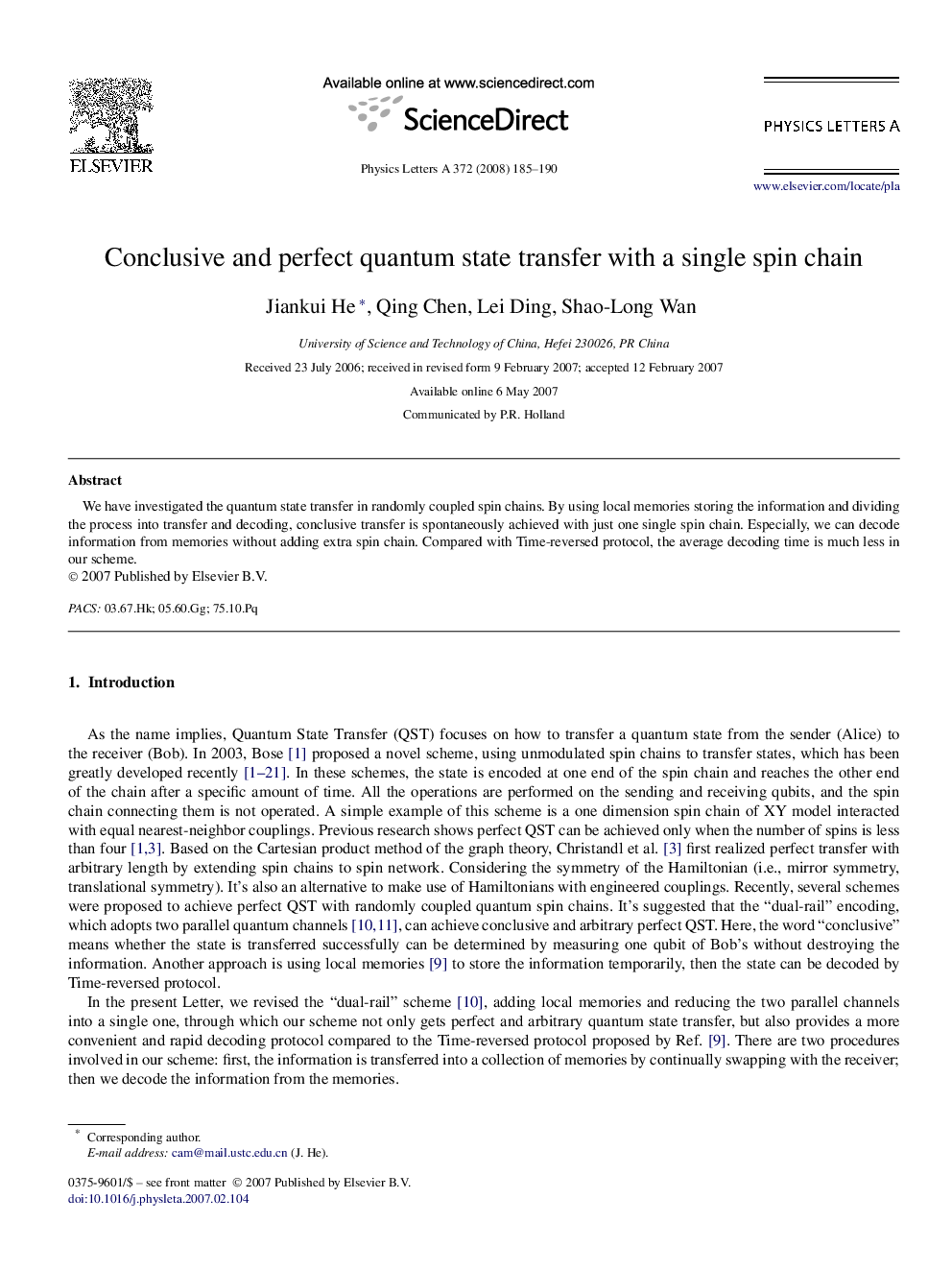 Conclusive and perfect quantum state transfer with a single spin chain