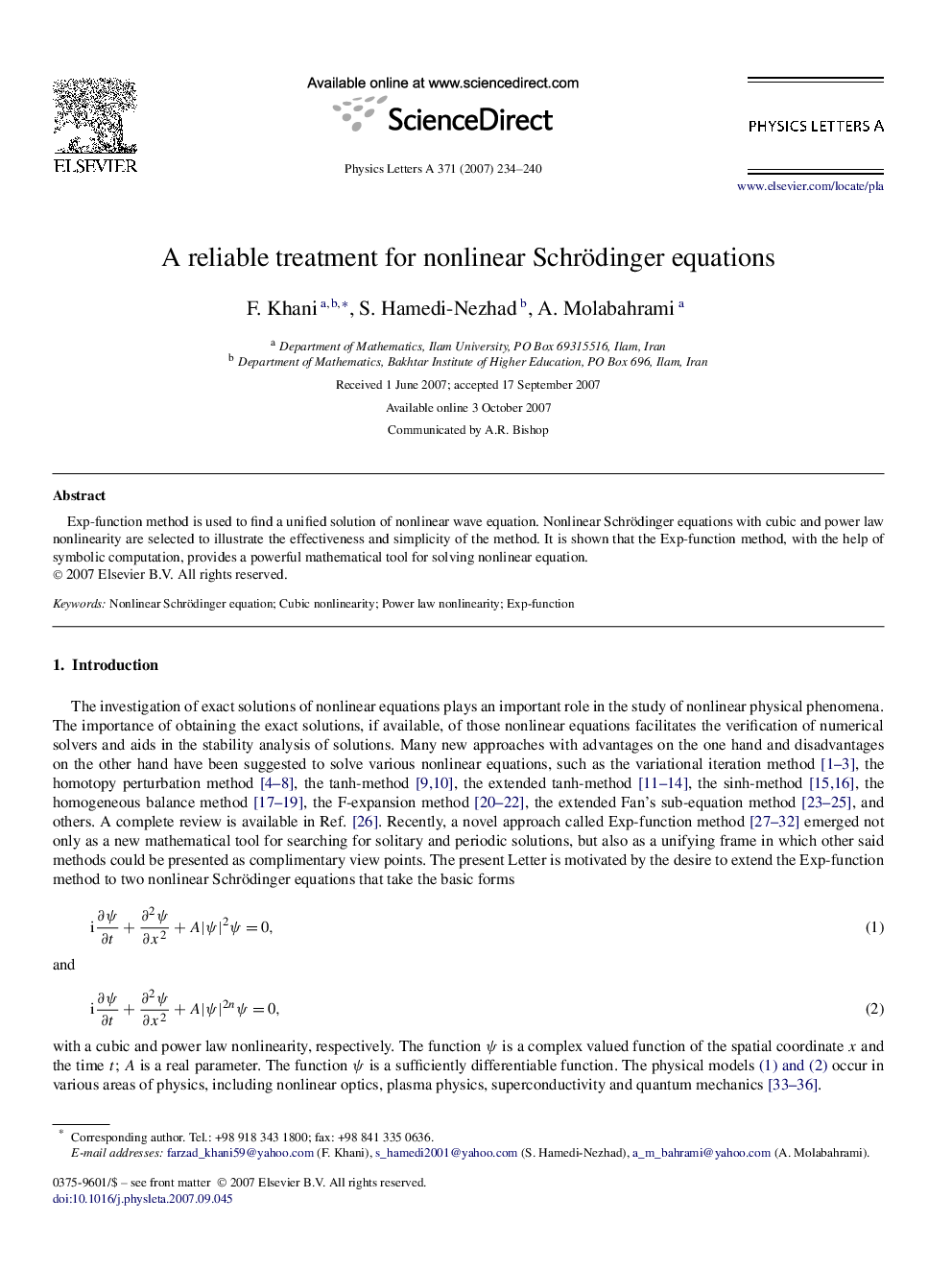 A reliable treatment for nonlinear Schrödinger equations