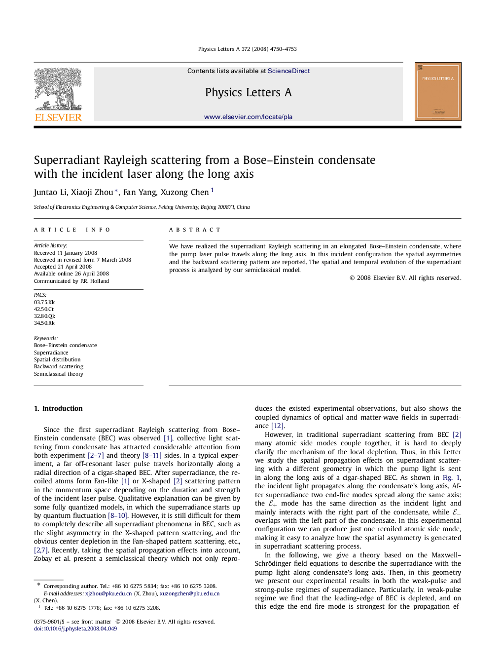 Superradiant Rayleigh scattering from a Bose–Einstein condensate with the incident laser along the long axis