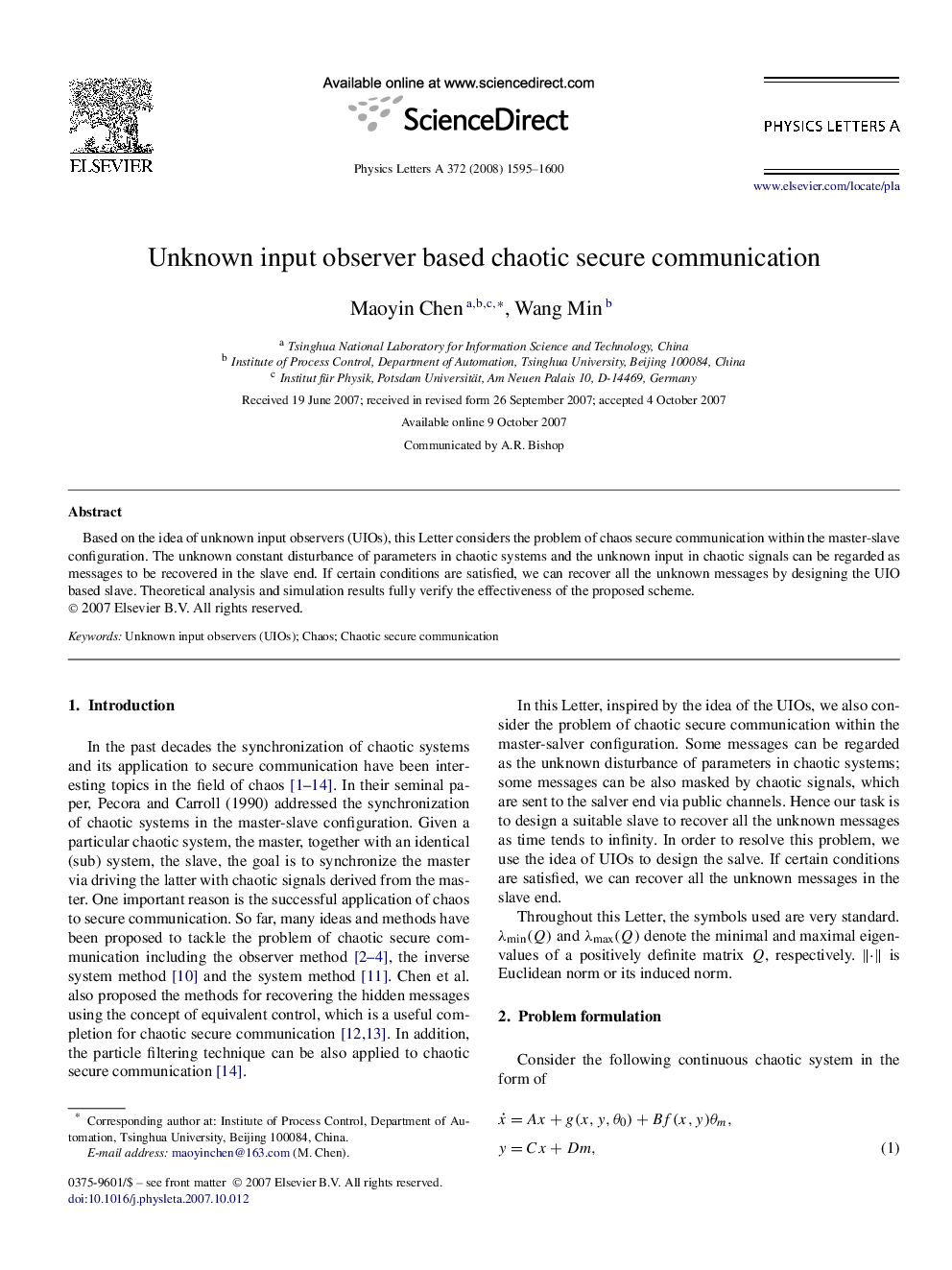 Unknown input observer based chaotic secure communication