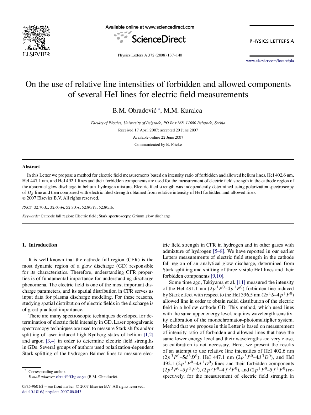 On the use of relative line intensities of forbidden and allowed components of several HeI lines for electric field measurements