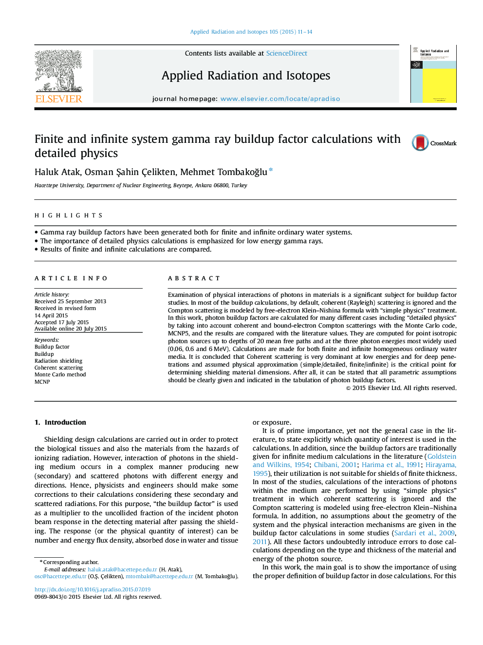 Finite and infinite system gamma ray buildup factor calculations with detailed physics