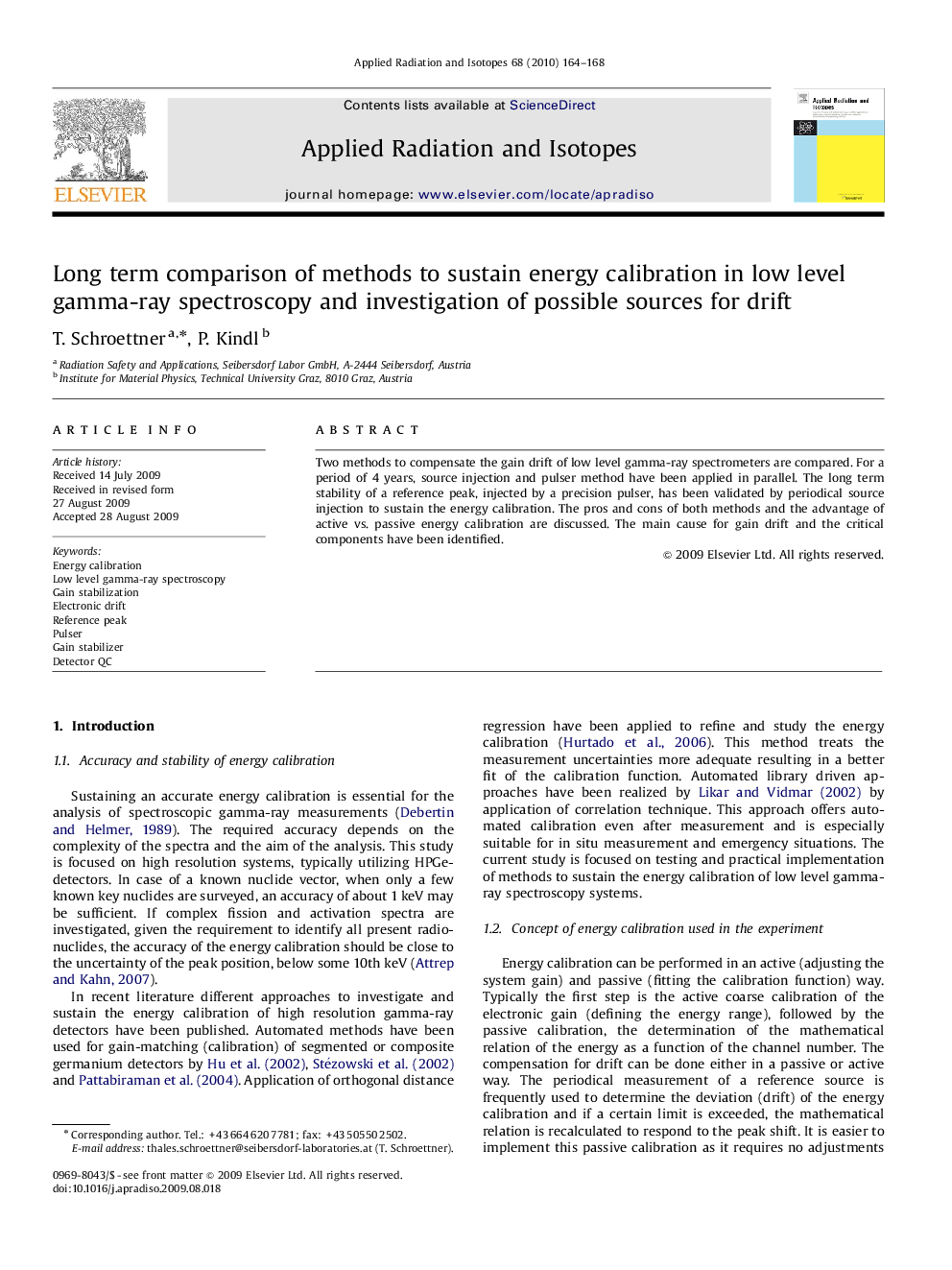 Long term comparison of methods to sustain energy calibration in low level gamma-ray spectroscopy and investigation of possible sources for drift