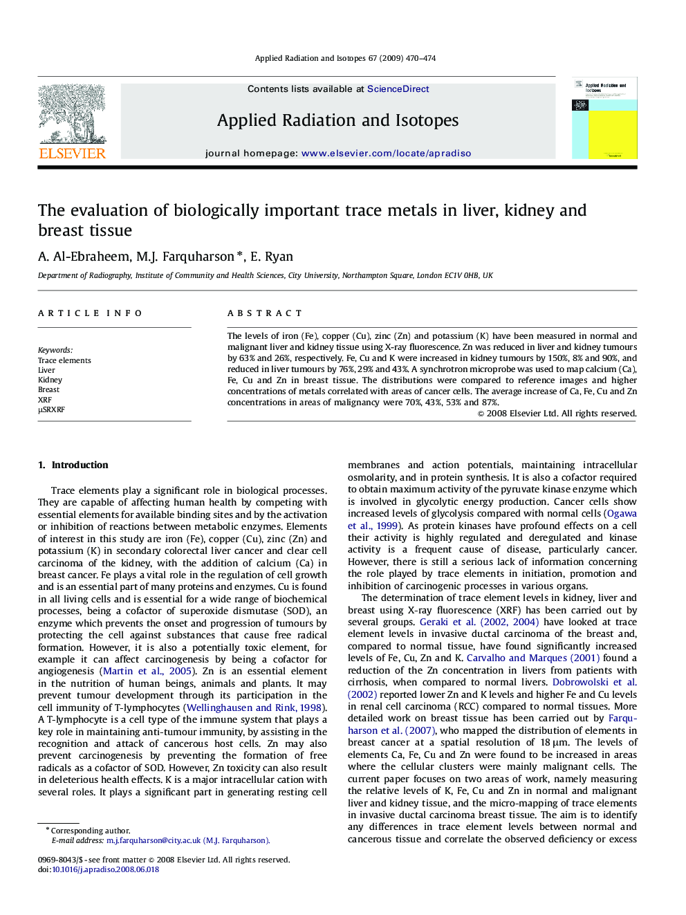 The evaluation of biologically important trace metals in liver, kidney and breast tissue