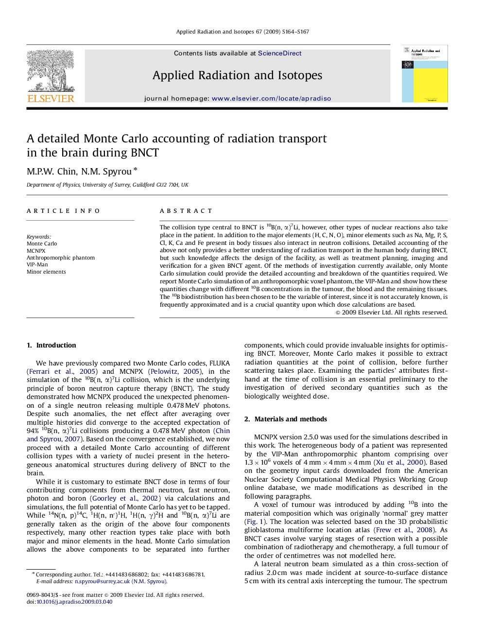 A detailed Monte Carlo accounting of radiation transport in the brain during BNCT