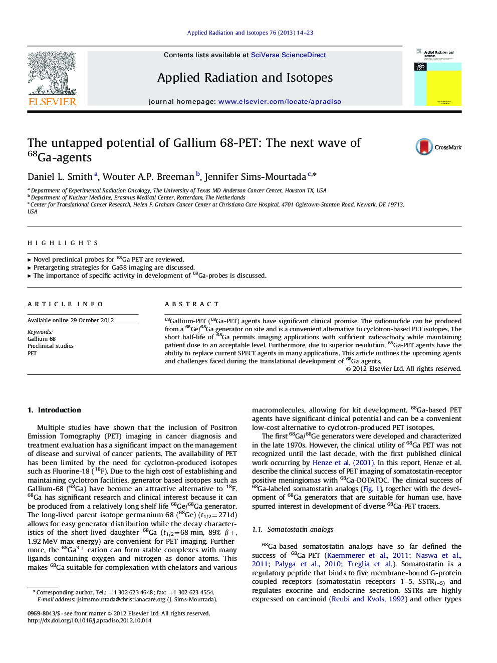 The untapped potential of Gallium 68-PET: The next wave of 68Ga-agents