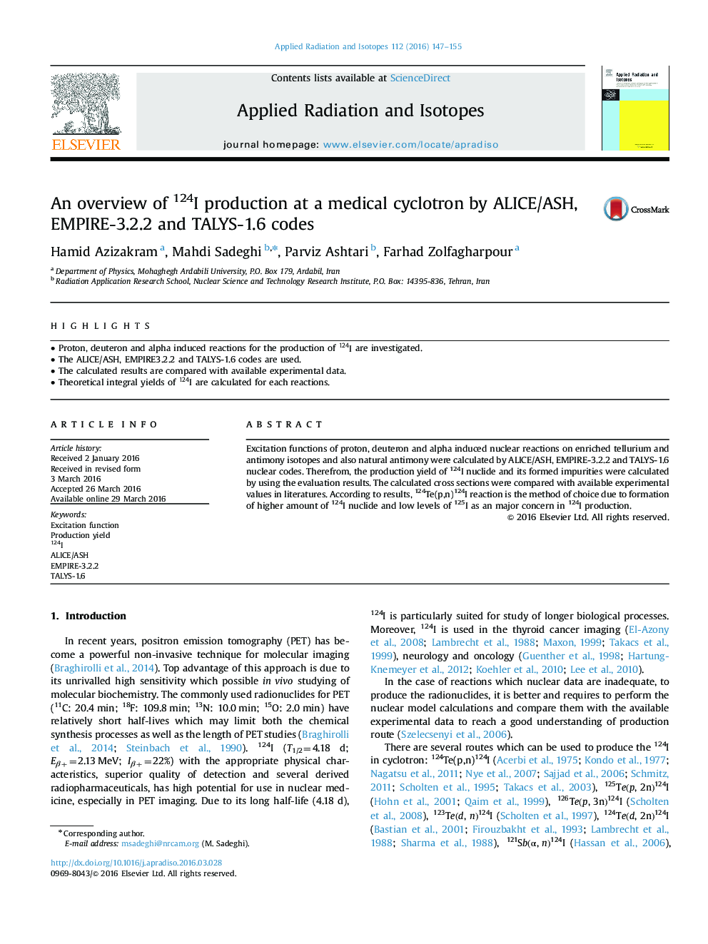 عکس صفحه اول مقاله: An overview of 124I production at a medical cyclotron by ALICE/ASH, EMPIRE-3.2.2 and TALYS-1.6 codes An overview of 124I production at a medical cyclotron by ALICE/ASH, EMPIRE-3.2.2 and TALYS-1.6 codes