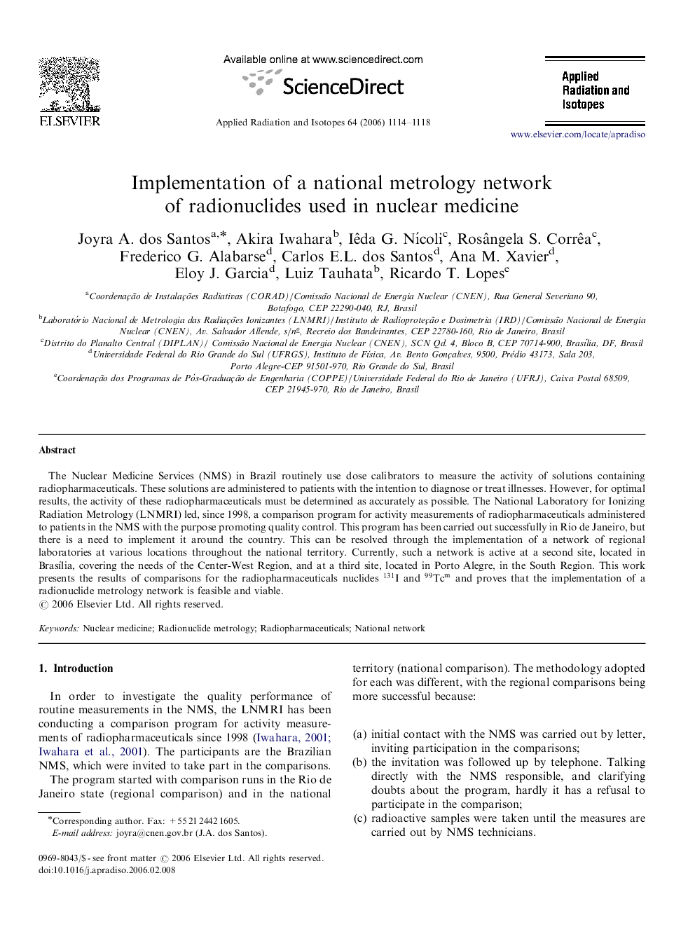 Implementation of a national metrology network of radionuclides used in nuclear medicine