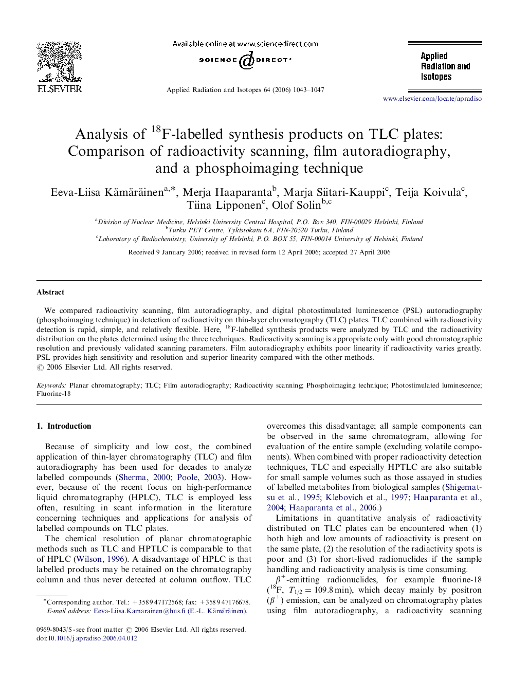 Analysis of 18F-labelled synthesis products on TLC plates: Comparison of radioactivity scanning, film autoradiography, and a phosphoimaging technique