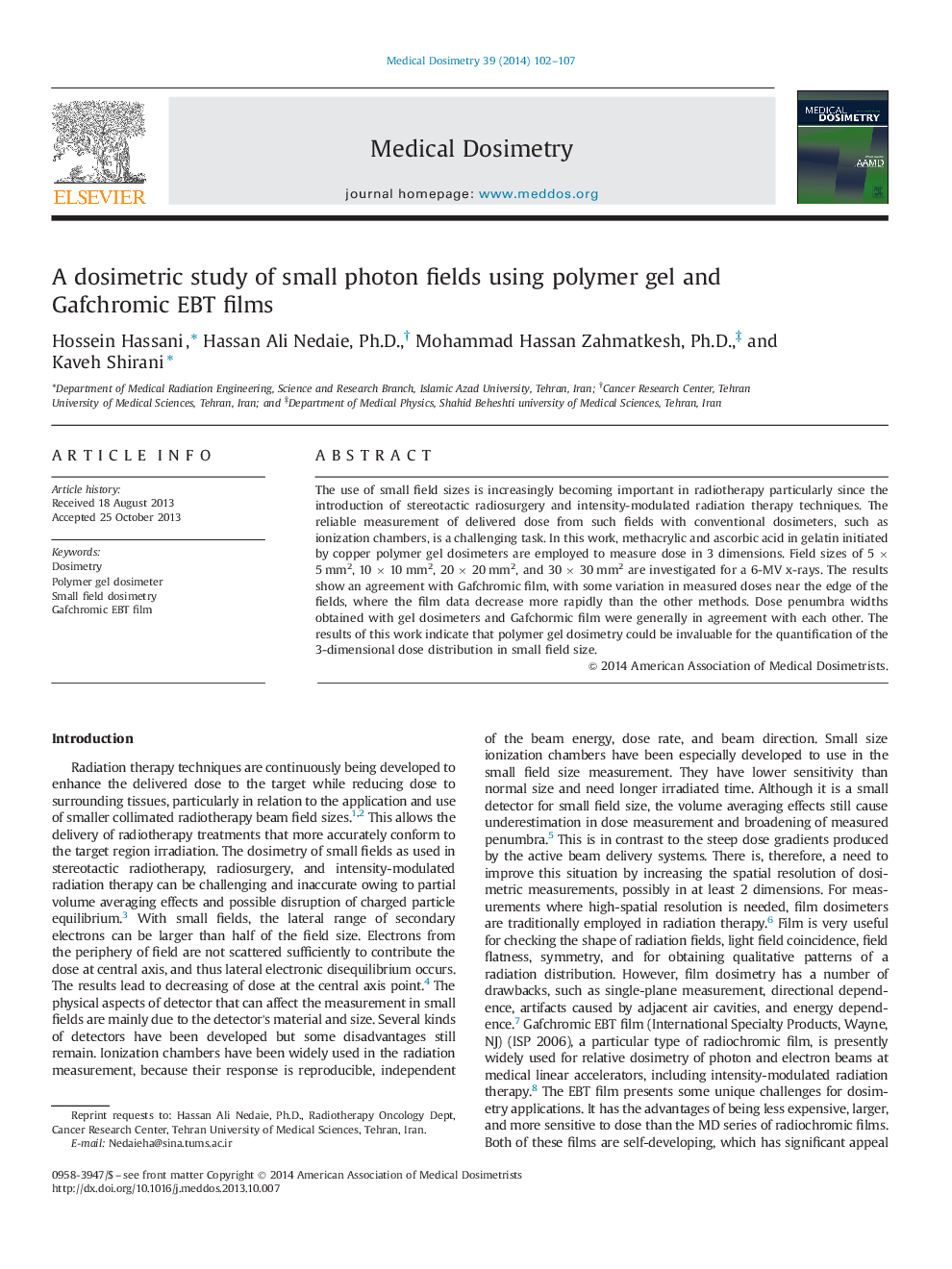 A dosimetric study of small photon fields using polymer gel and Gafchromic EBT films