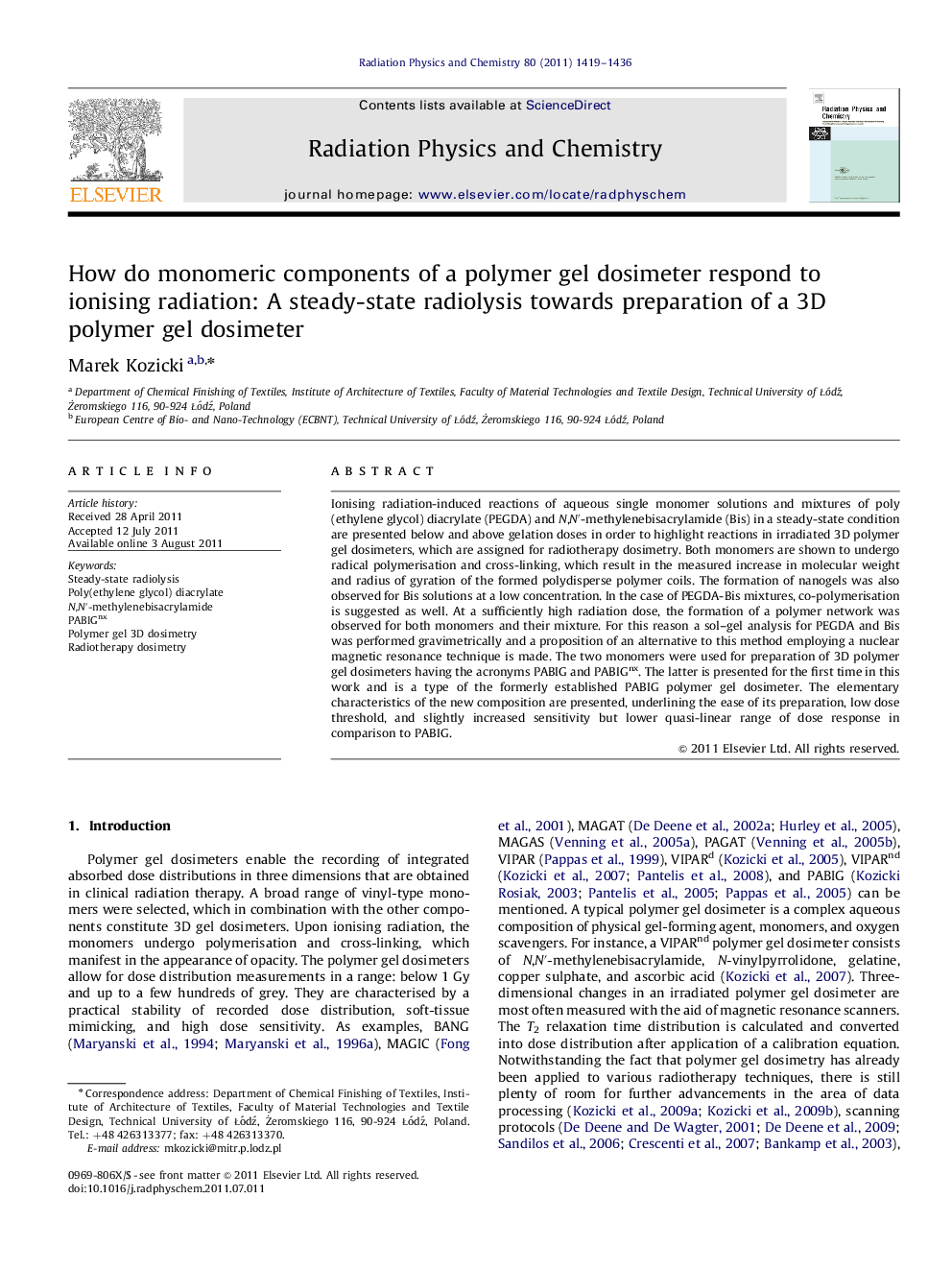 How do monomeric components of a polymer gel dosimeter respond to ionising radiation: A steady-state radiolysis towards preparation of a 3D polymer gel dosimeter