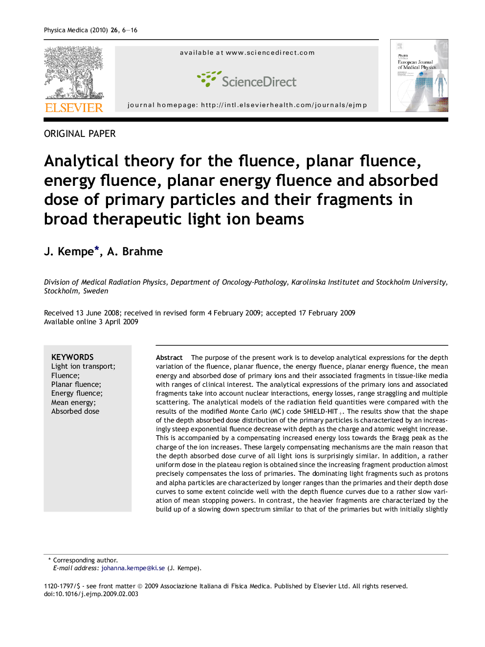 Analytical theory for the fluence, planar fluence, energy fluence, planar energy fluence and absorbed dose of primary particles and their fragments in broad therapeutic light ion beams