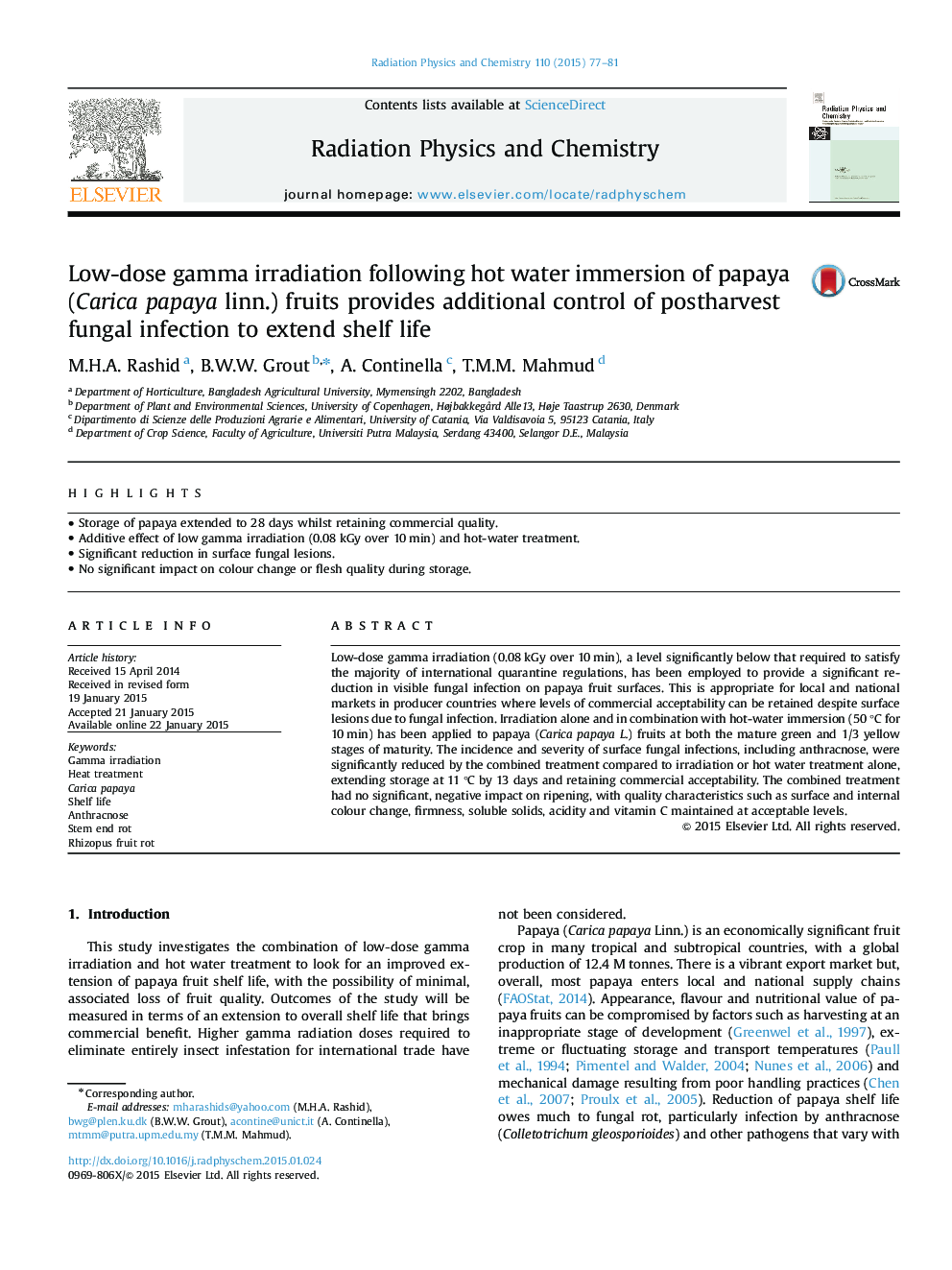 Low-dose gamma irradiation following hot water immersion of papaya (Carica papaya linn.) fruits provides additional control of postharvest fungal infection to extend shelf life