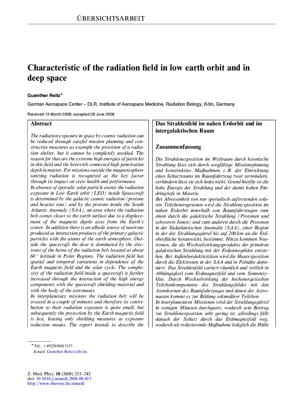 Characteristic of the radiation field in low earth orbit and in deep space