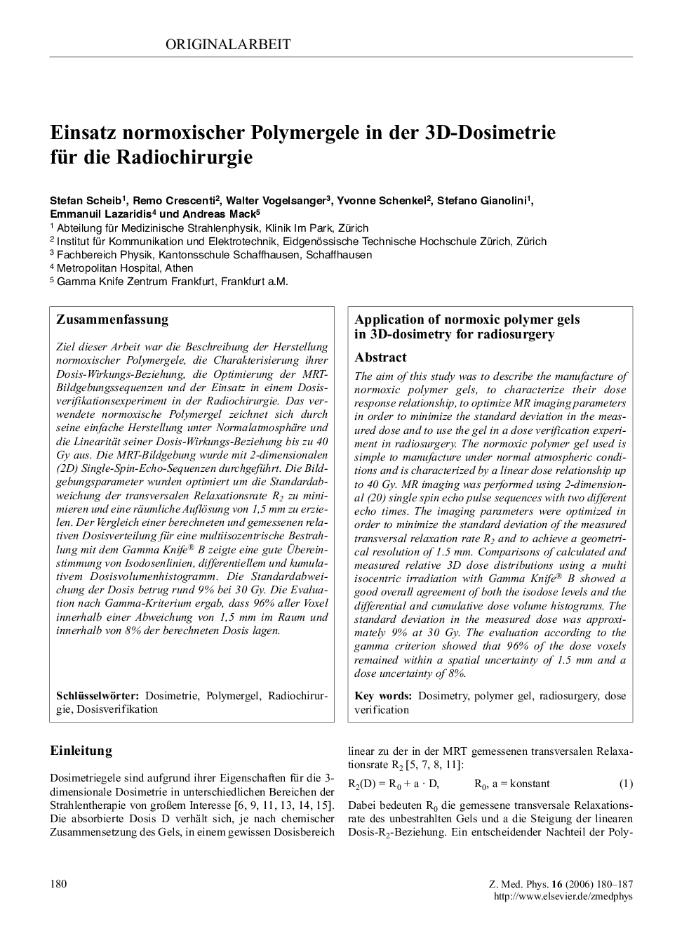 Einsatz normoxischer Polymergele in der 3D-Dosimetrie für die Radiochirurgie