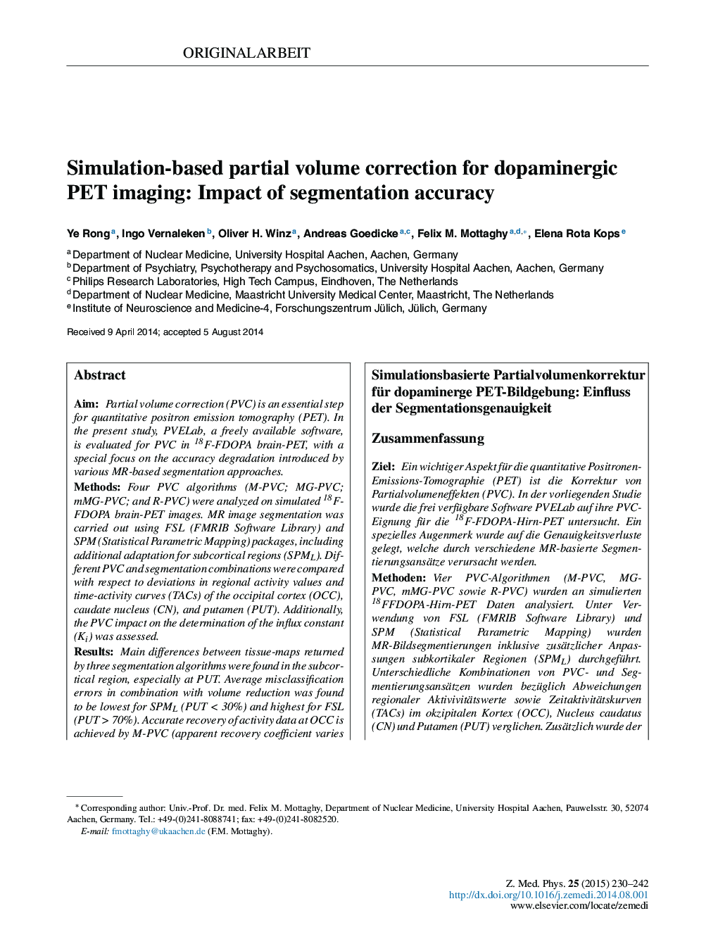 Simulation-based partial volume correction for dopaminergic PET imaging: Impact of segmentation accuracy