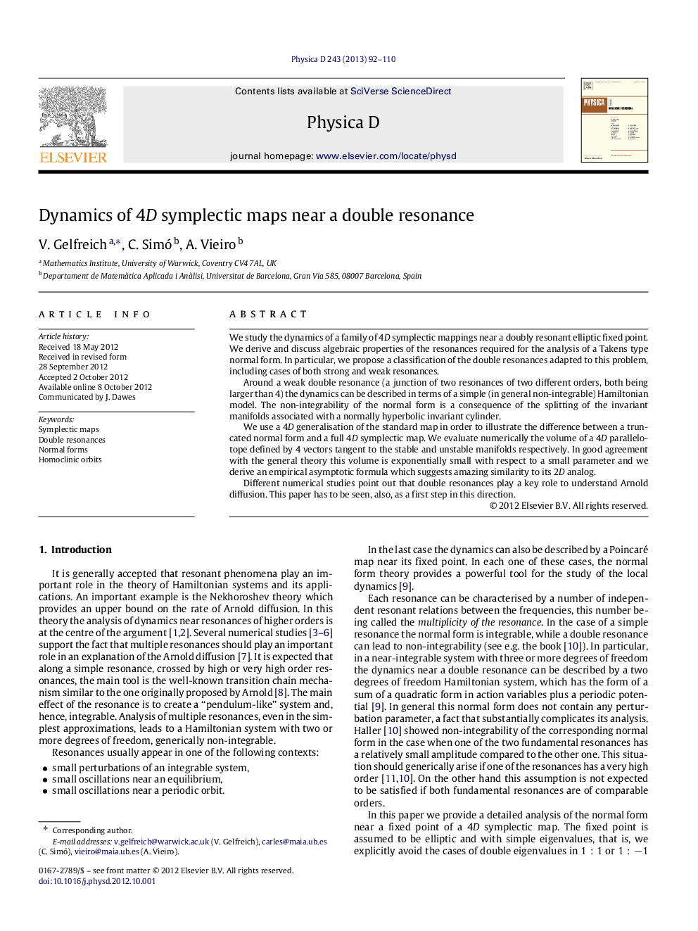 Dynamics of 4D4D symplectic maps near a double resonance