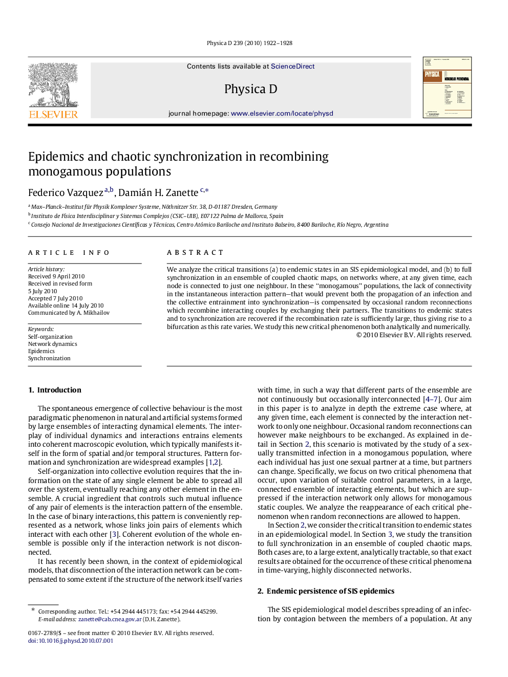 Epidemics and chaotic synchronization in recombining monogamous populations