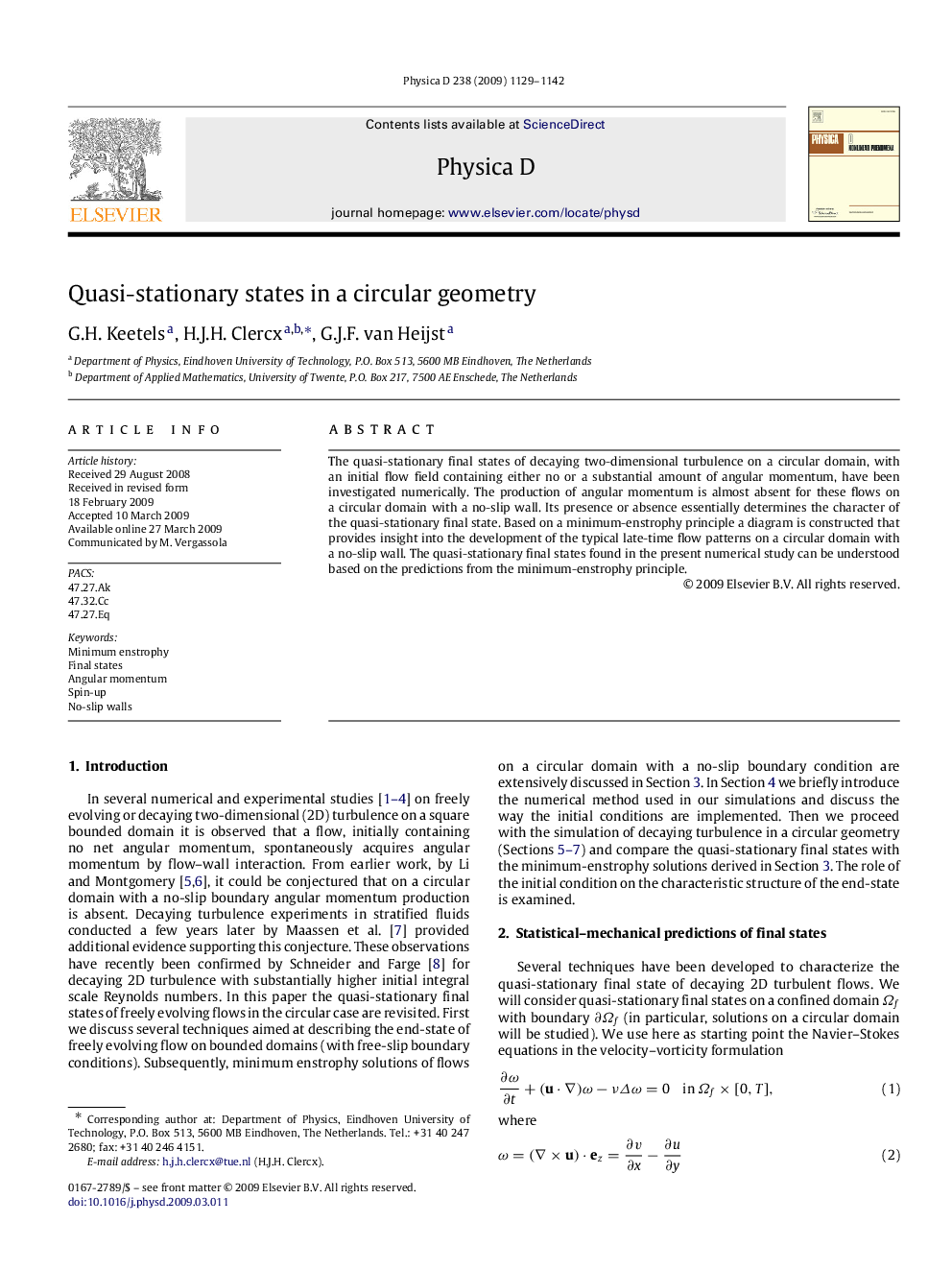 Quasi-stationary states in a circular geometry