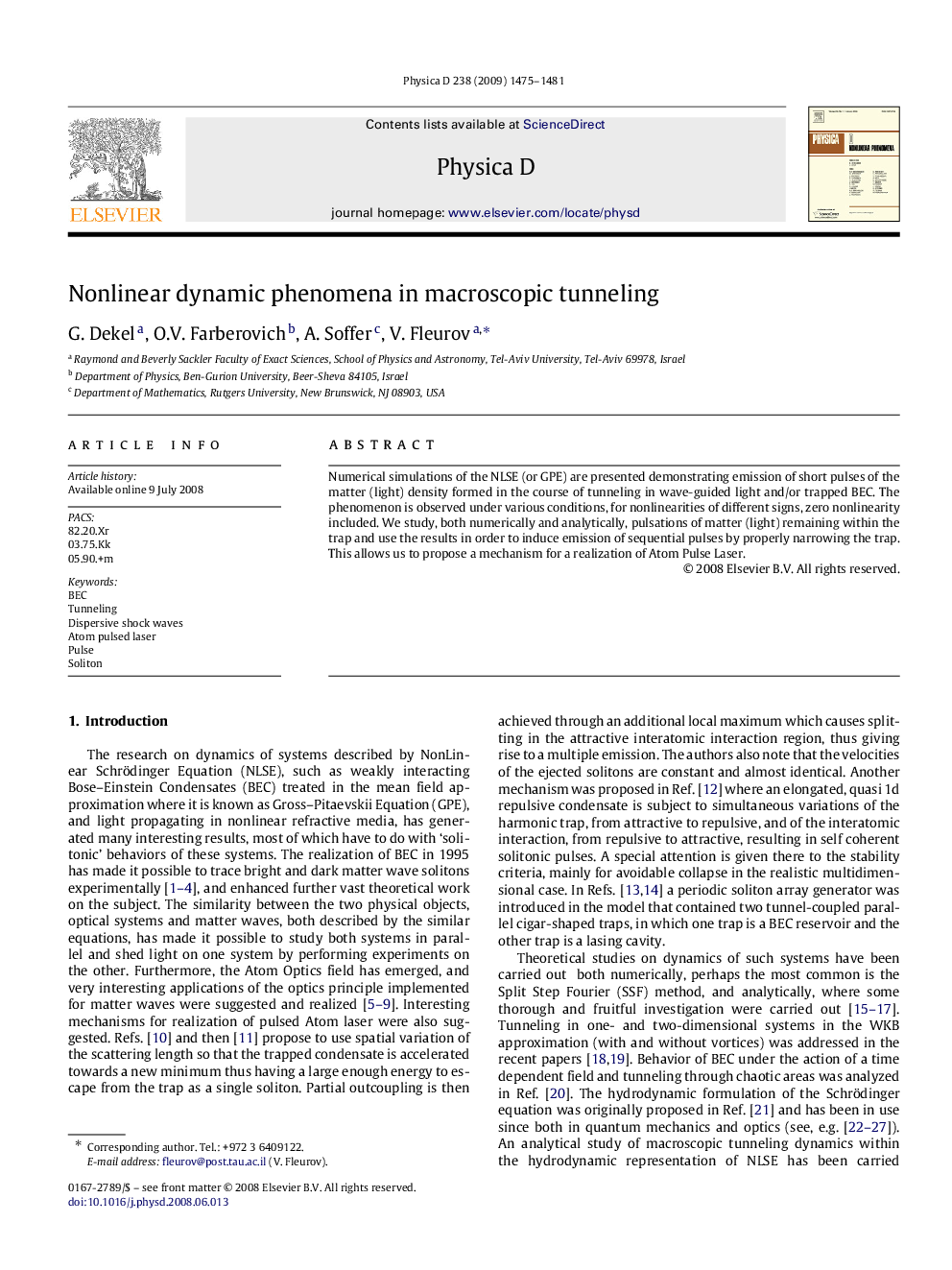 Nonlinear dynamic phenomena in macroscopic tunneling