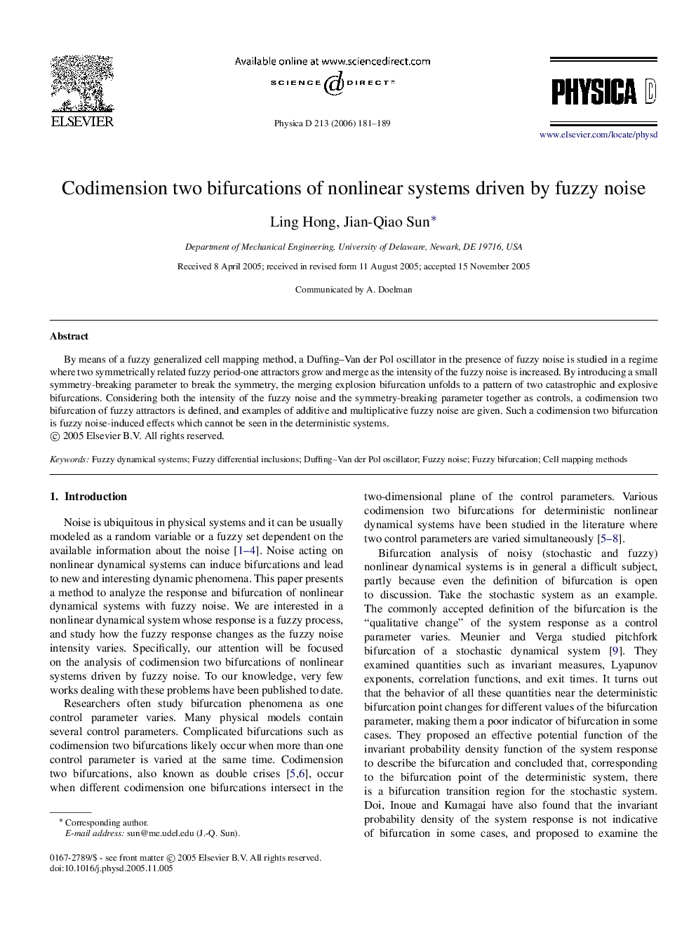 Codimension two bifurcations of nonlinear systems driven by fuzzy noise