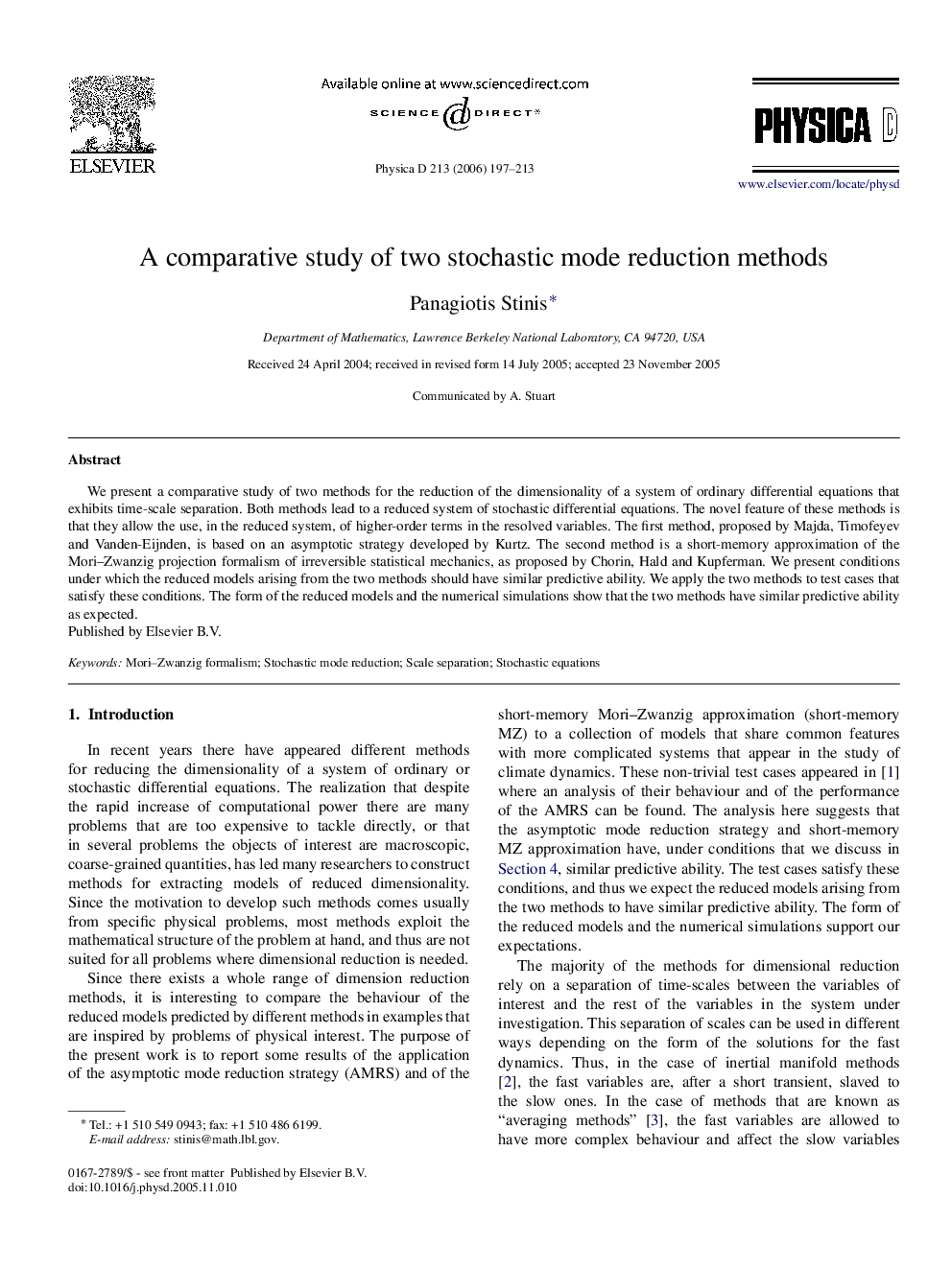A comparative study of two stochastic mode reduction methods