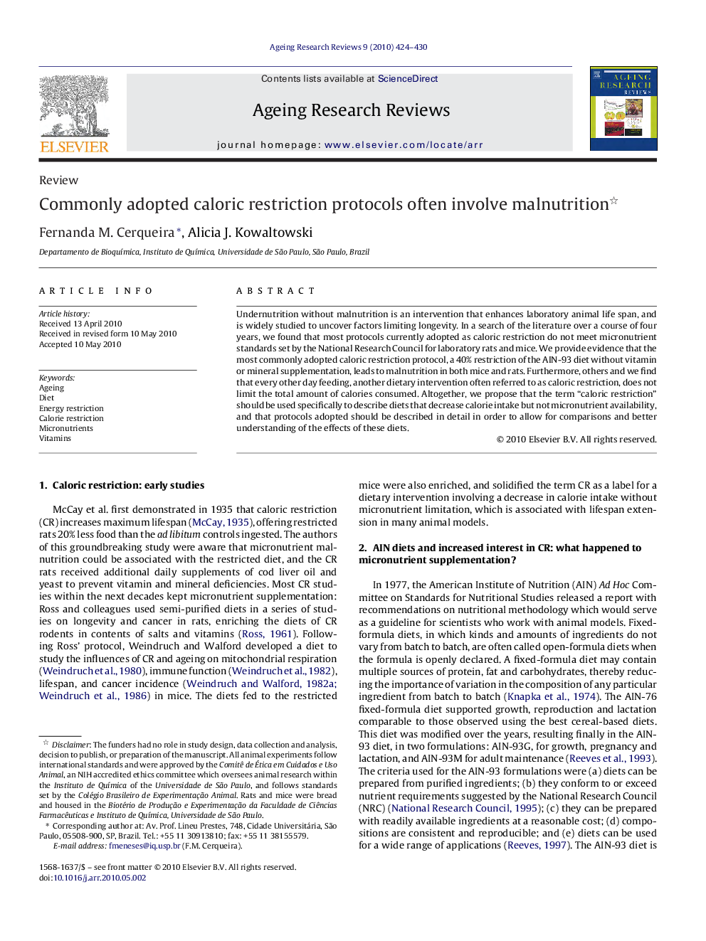 Commonly adopted caloric restriction protocols often involve malnutrition 