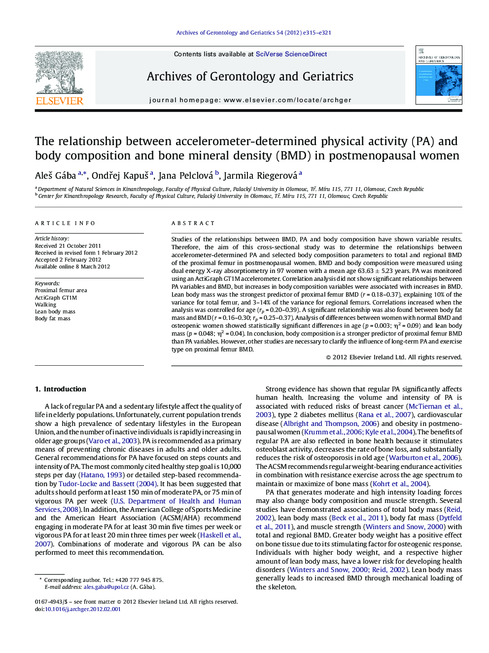 The relationship between accelerometer-determined physical activity (PA) and body composition and bone mineral density (BMD) in postmenopausal women