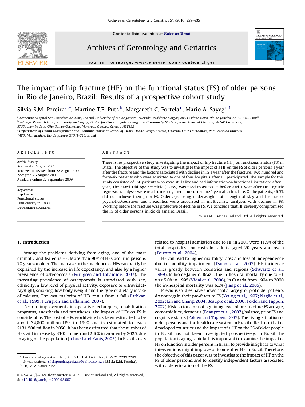 The impact of hip fracture (HF) on the functional status (FS) of older persons in Rio de Janeiro, Brazil: Results of a prospective cohort study