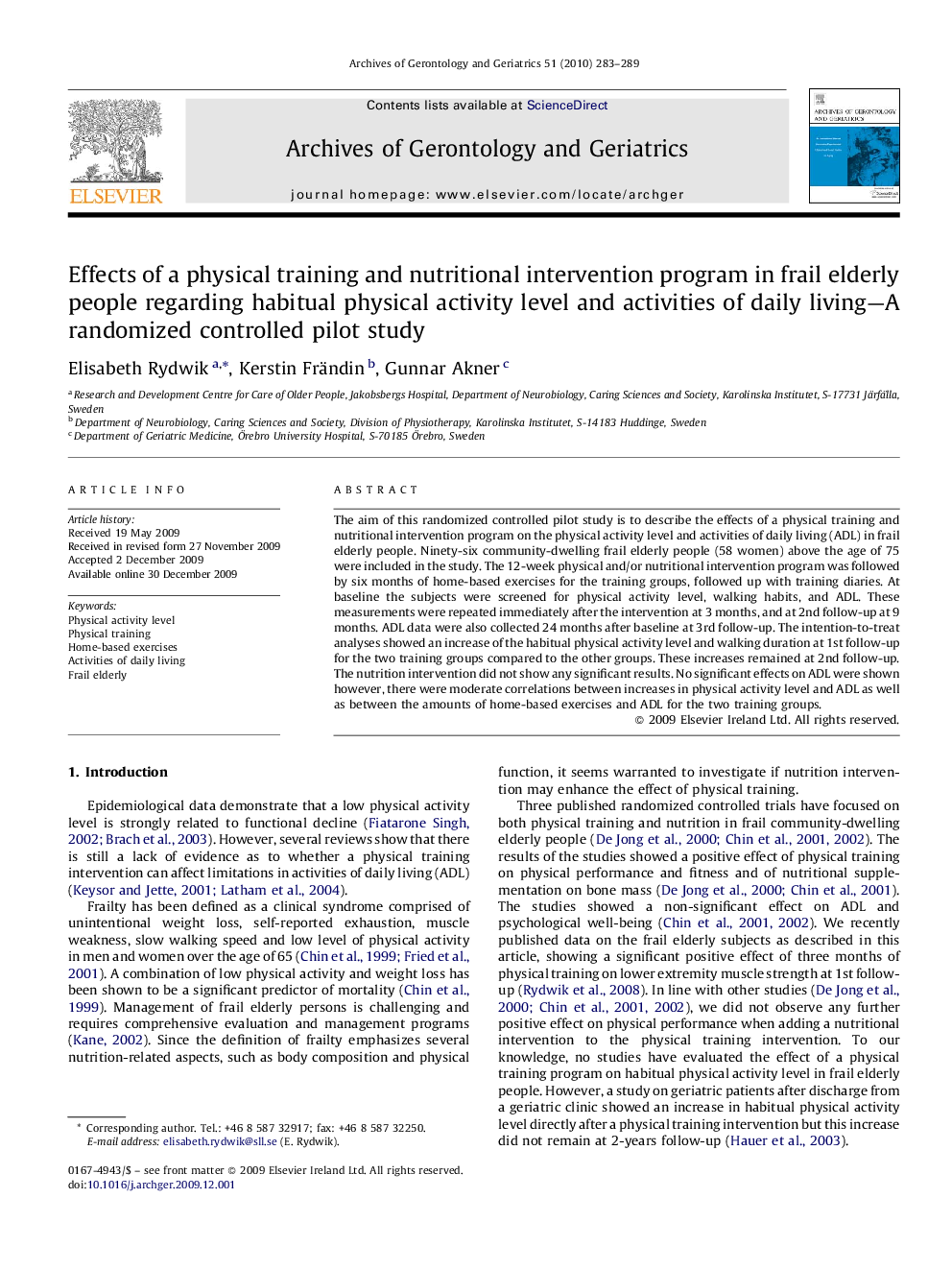 Effects of a physical training and nutritional intervention program in frail elderly people regarding habitual physical activity level and activities of daily living—A randomized controlled pilot study