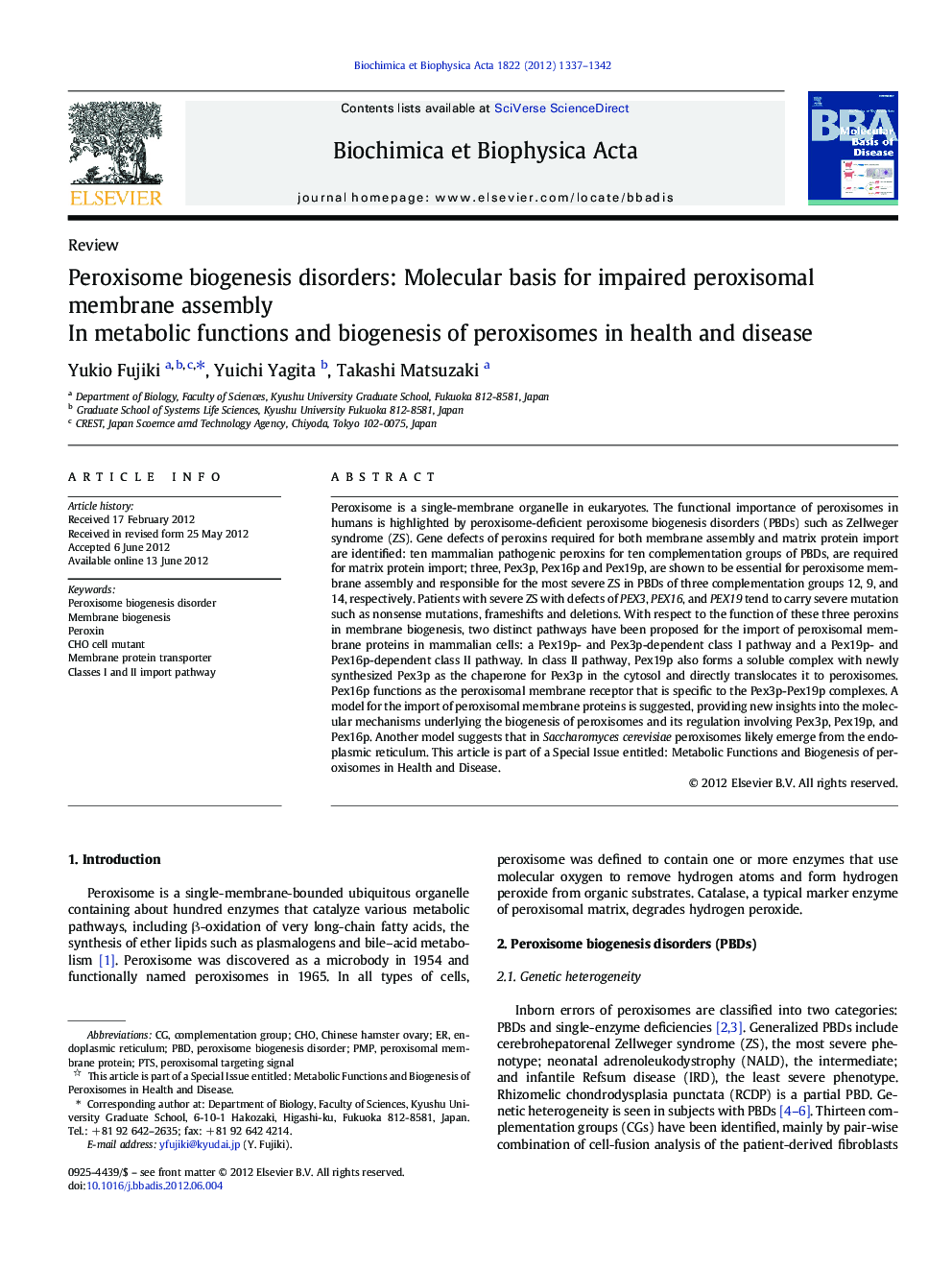 Peroxisome biogenesis disorders: Molecular basis for impaired peroxisomal membrane assembly : In metabolic functions and biogenesis of peroxisomes in health and disease