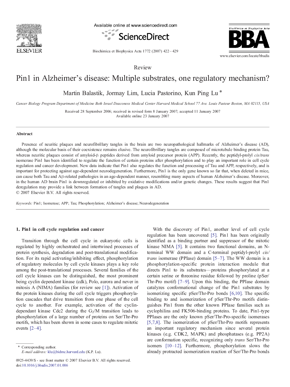 Pin1 in Alzheimer's disease: Multiple substrates, one regulatory mechanism?