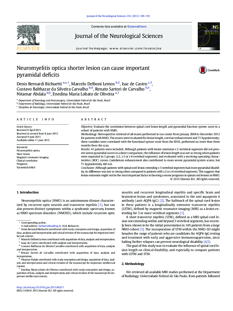 Neuromyelitis optica shorter lesion can cause important pyramidal deficits