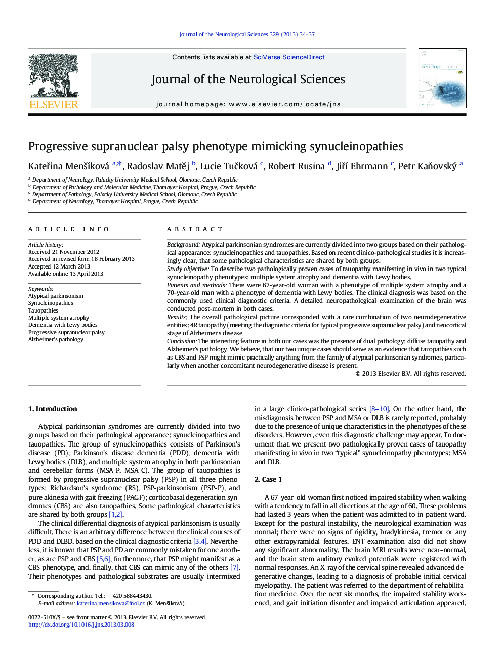 Progressive supranuclear palsy phenotype mimicking synucleinopathies