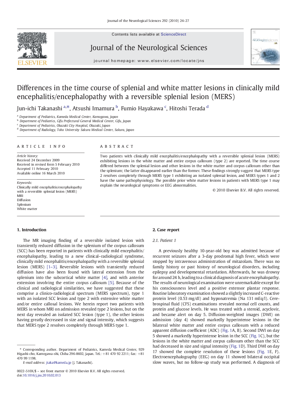 Differences in the time course of splenial and white matter lesions in clinically mild encephalitis/encephalopathy with a reversible splenial lesion (MERS)