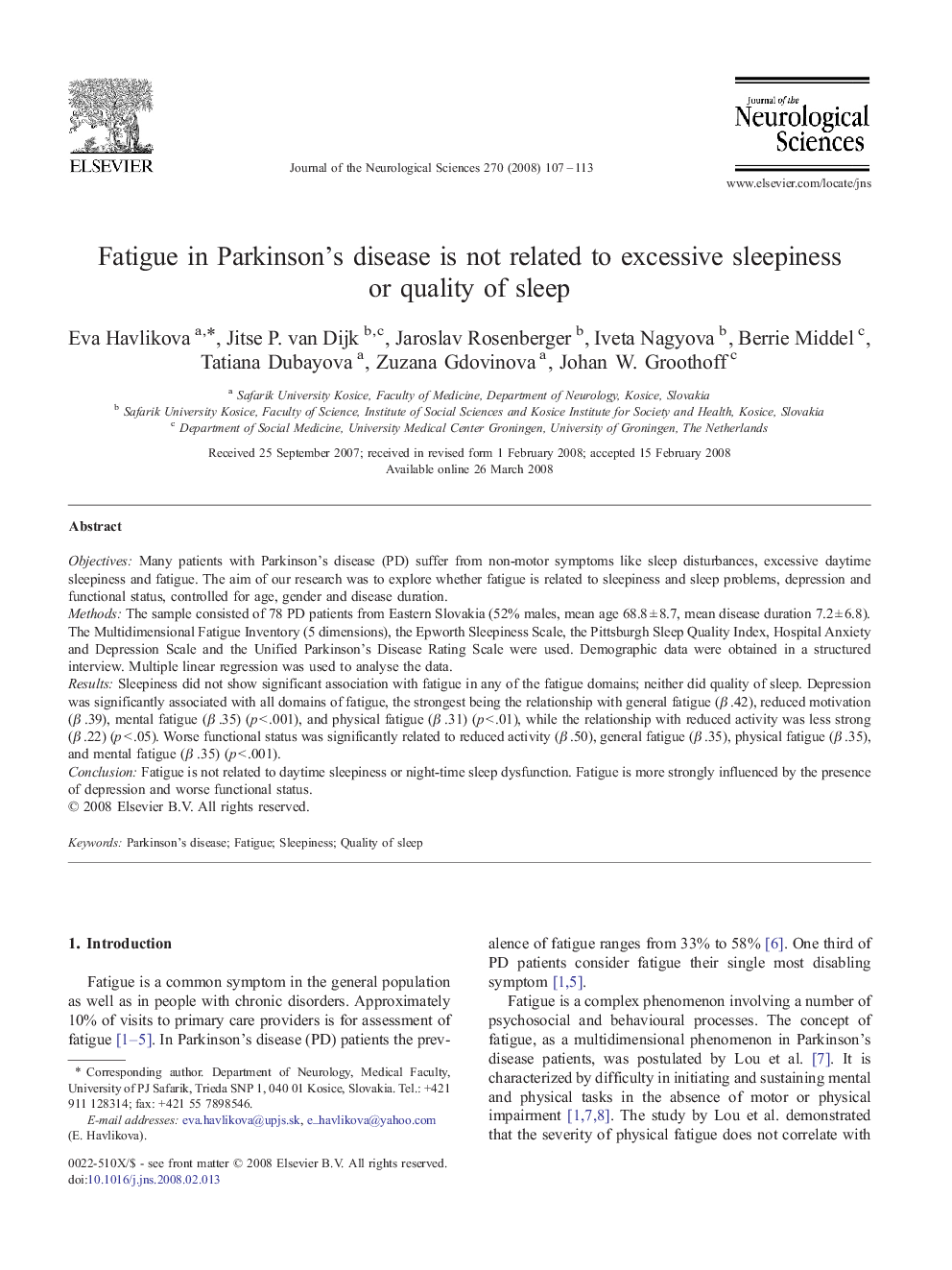 Fatigue in Parkinson's disease is not related to excessive sleepiness or quality of sleep