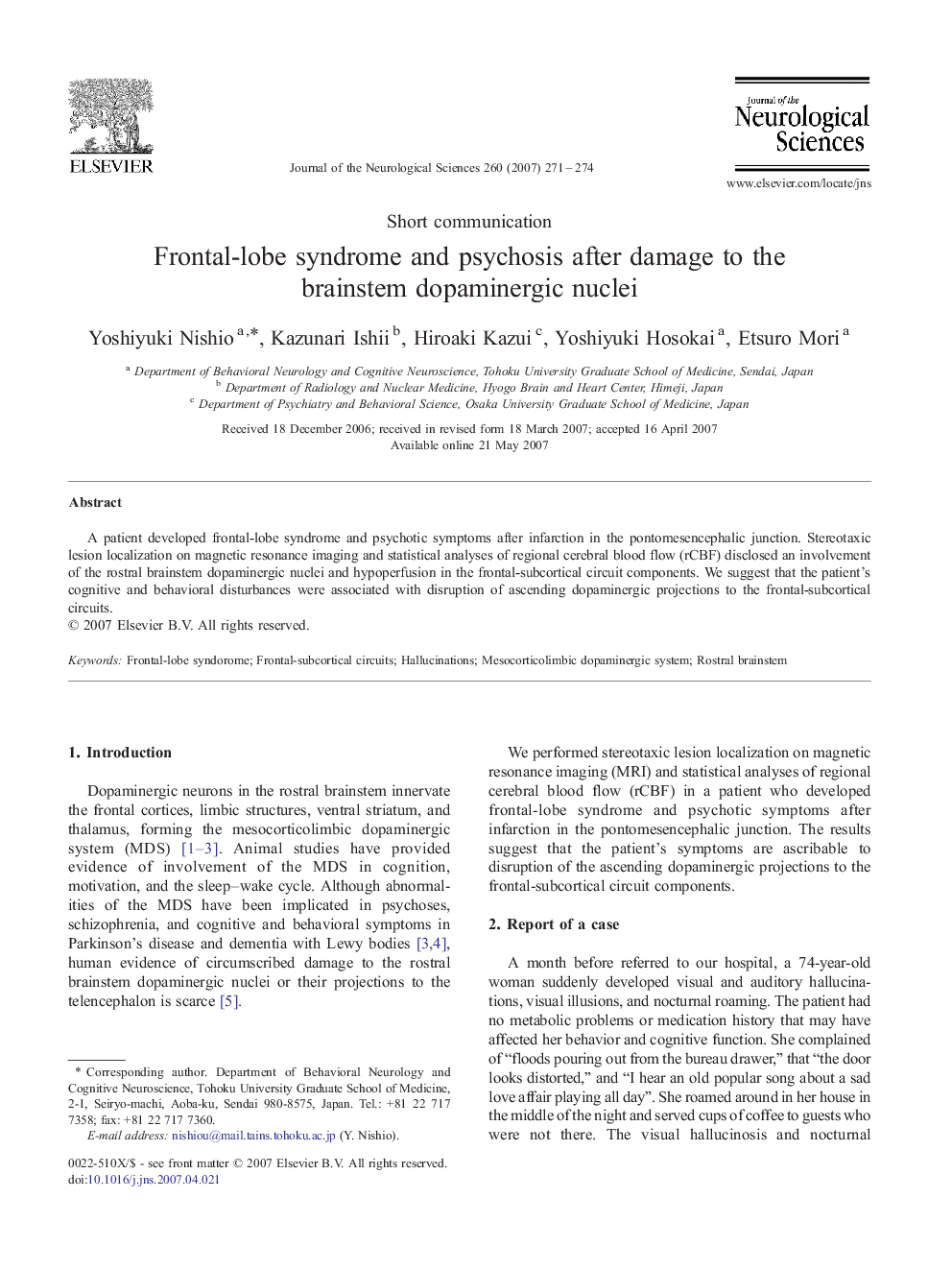 Frontal-lobe syndrome and psychosis after damage to the brainstem dopaminergic nuclei