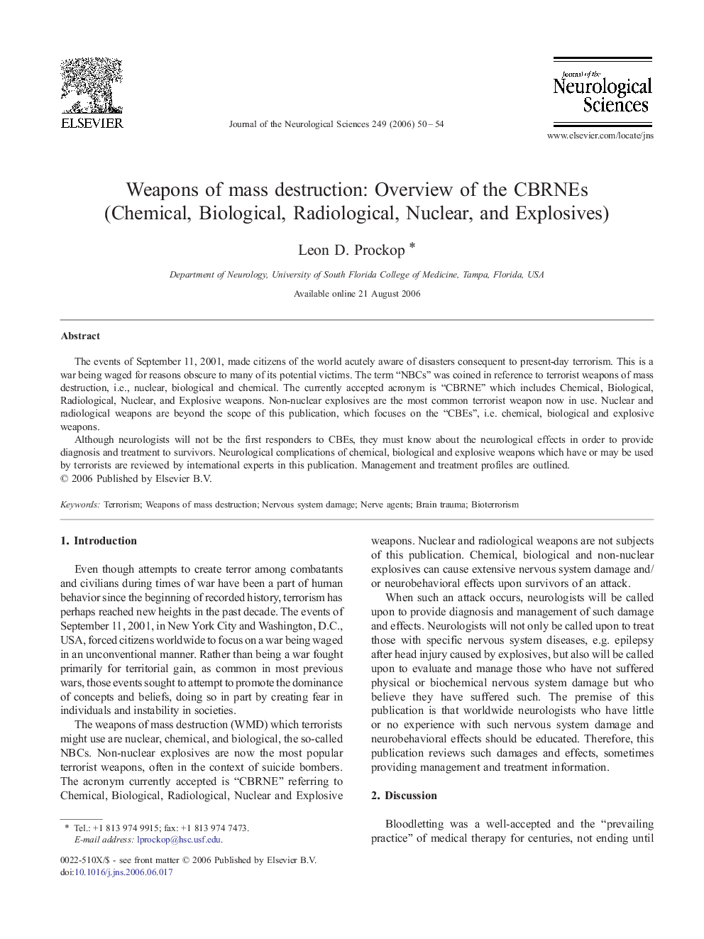 Weapons of mass destruction: Overview of the CBRNEs (Chemical, Biological, Radiological, Nuclear, and Explosives)