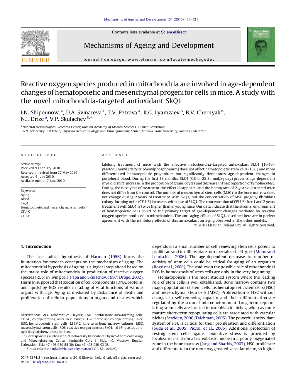 Reactive oxygen species produced in mitochondria are involved in age-dependent changes of hematopoietic and mesenchymal progenitor cells in mice. A study with the novel mitochondria-targeted antioxidant SkQ1