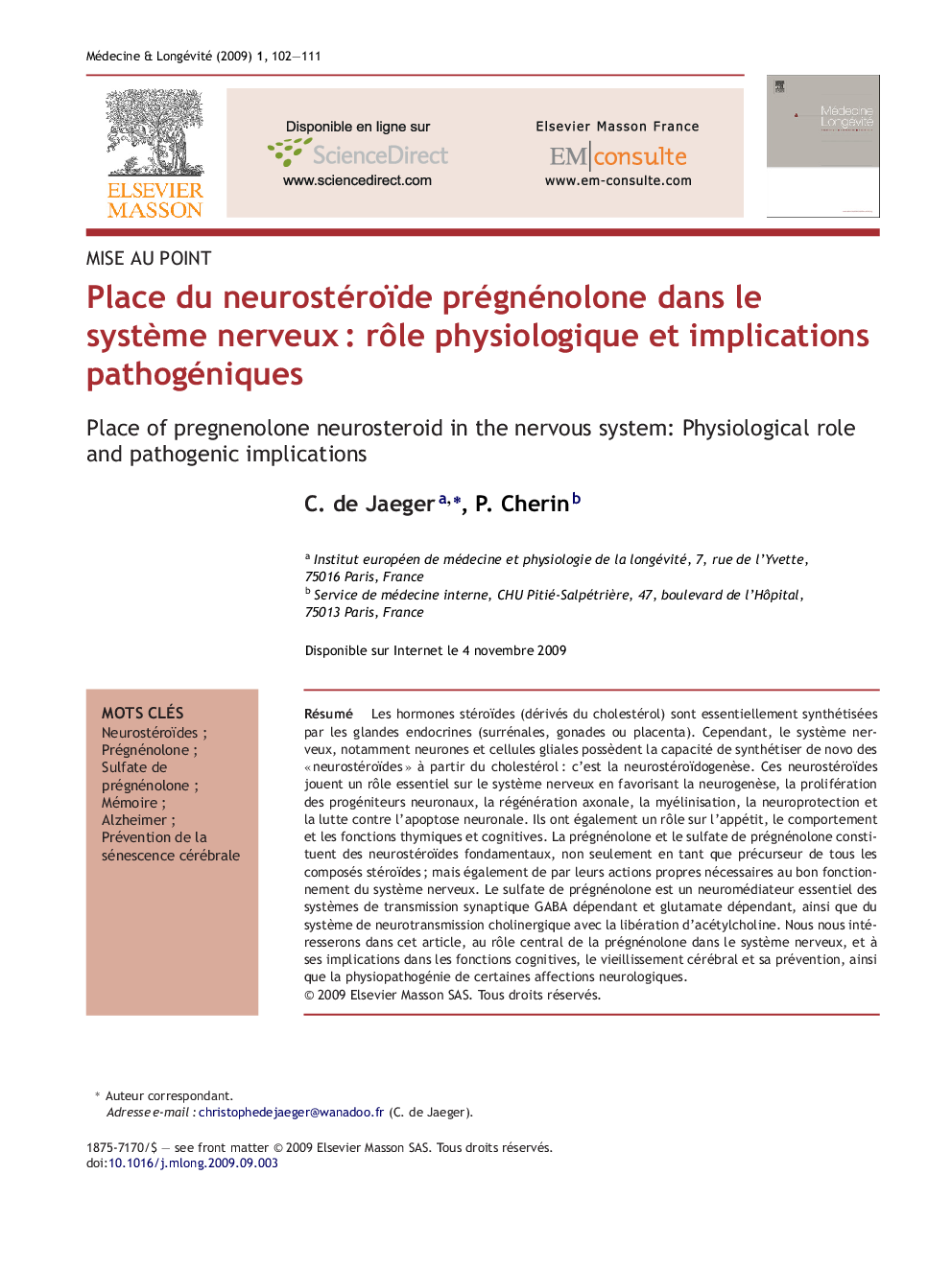 Place du neurostéroïde prégnénolone dans le systÃ¨me nerveuxÂ : rÃ´le physiologique et implications pathogéniques