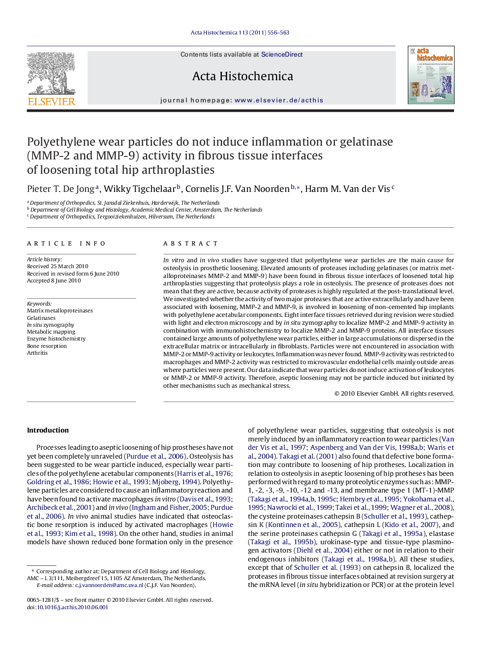 Polyethylene wear particles do not induce inflammation or gelatinase (MMP-2 and MMP-9) activity in fibrous tissue interfaces of loosening total hip arthroplasties