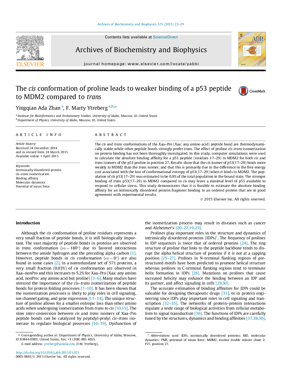 The cis conformation of proline leads to weaker binding of a p53 peptide to MDM2 compared to trans