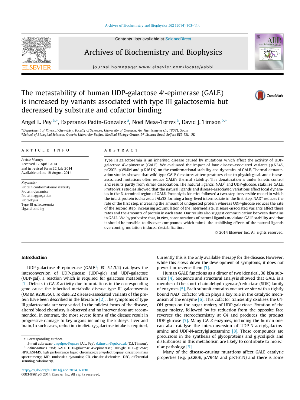 The metastability of human UDP-galactose 4â²-epimerase (GALE) is increased by variants associated with type III galactosemia but decreased by substrate and cofactor binding