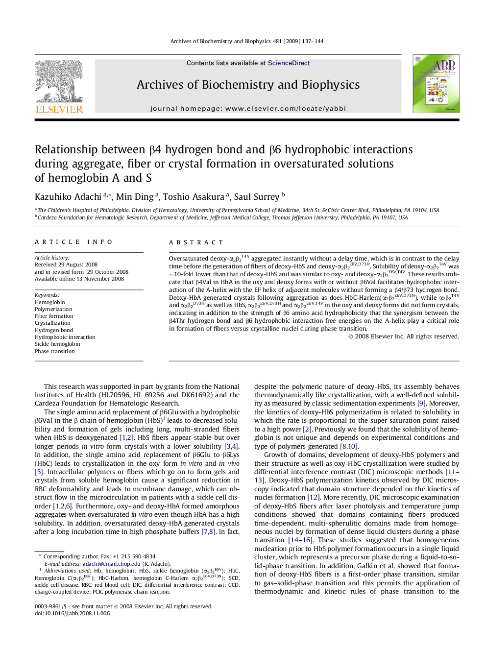 Relationship between Î²4 hydrogen bond and Î²6 hydrophobic interactions during aggregate, fiber or crystal formation in oversaturated solutions of hemoglobin A and S