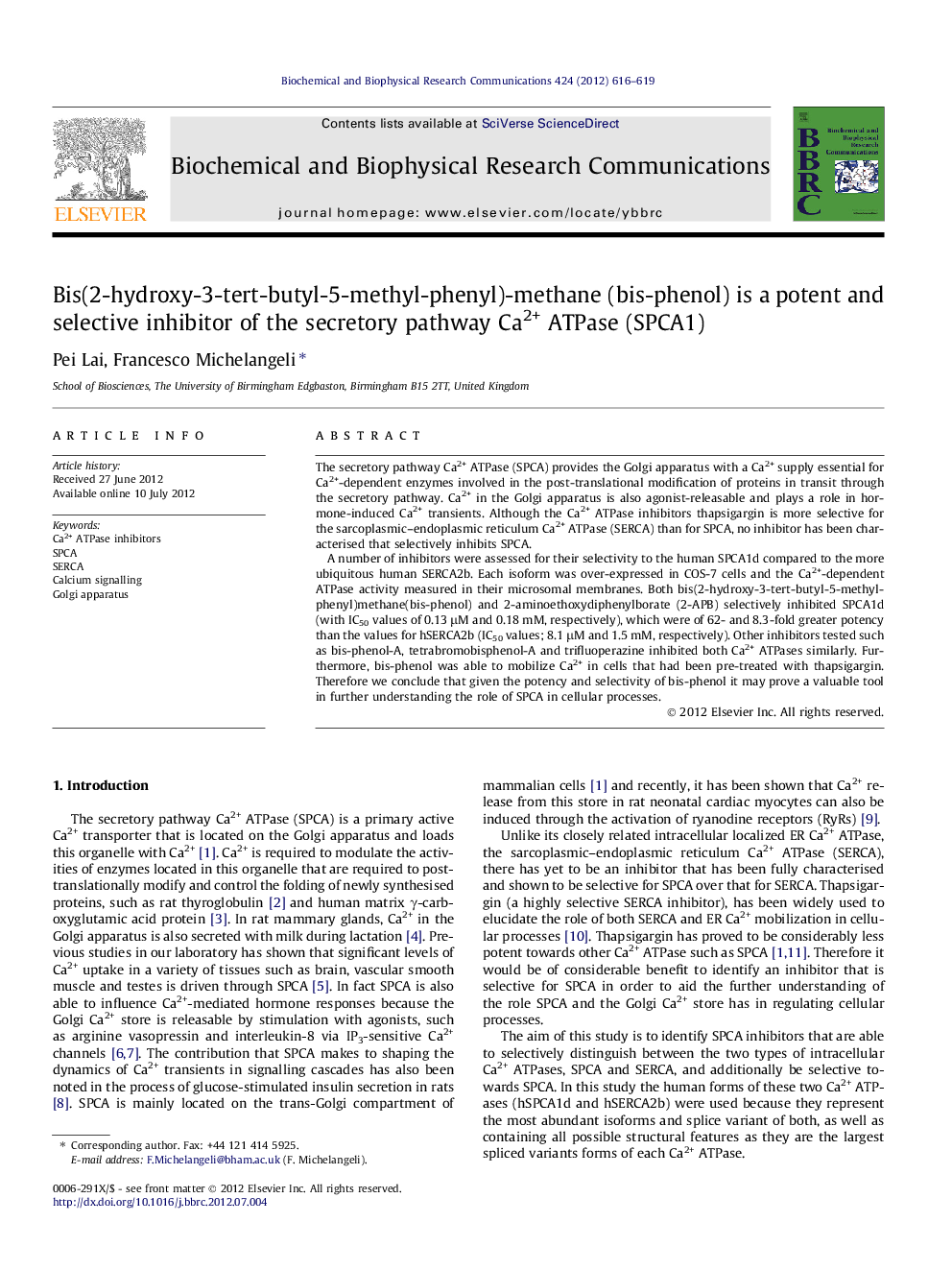 Bis(2-hydroxy-3-tert-butyl-5-methyl-phenyl)-methane (bis-phenol) is a potent and selective inhibitor of the secretory pathway Ca2+ ATPase (SPCA1)