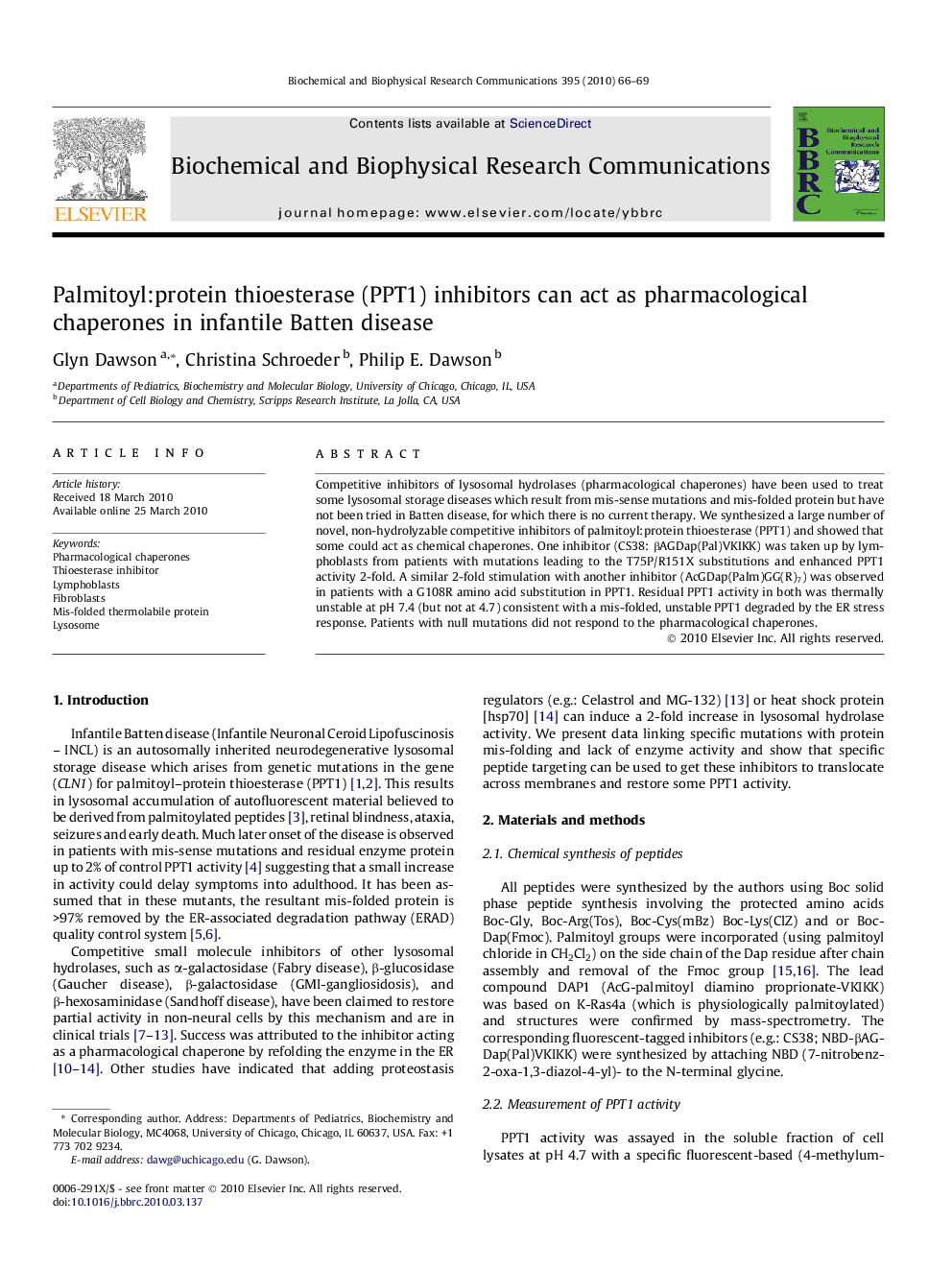 Palmitoyl:protein thioesterase (PPT1) inhibitors can act as pharmacological chaperones in infantile Batten disease